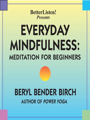 cover image of Everyday Mindfulness--Meditation for Beginners